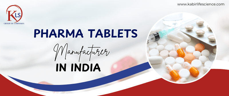 Pharma Tablets Manufacturer in India