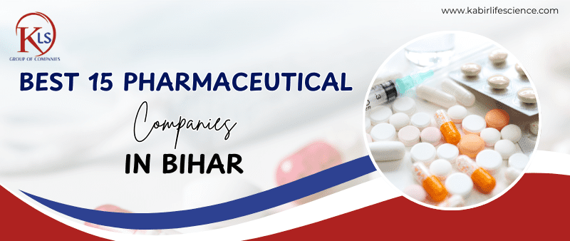 Best 15 Pharmaceutical Companies in Bihar
