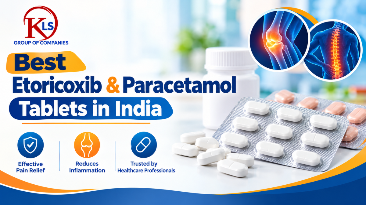 Best Etoricoxib and Paracetamol Tablets in India 